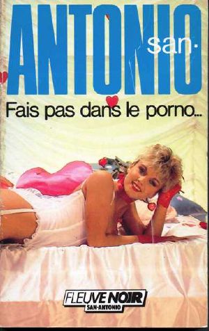 San Antonio – 127] – Fais pas dans le porno